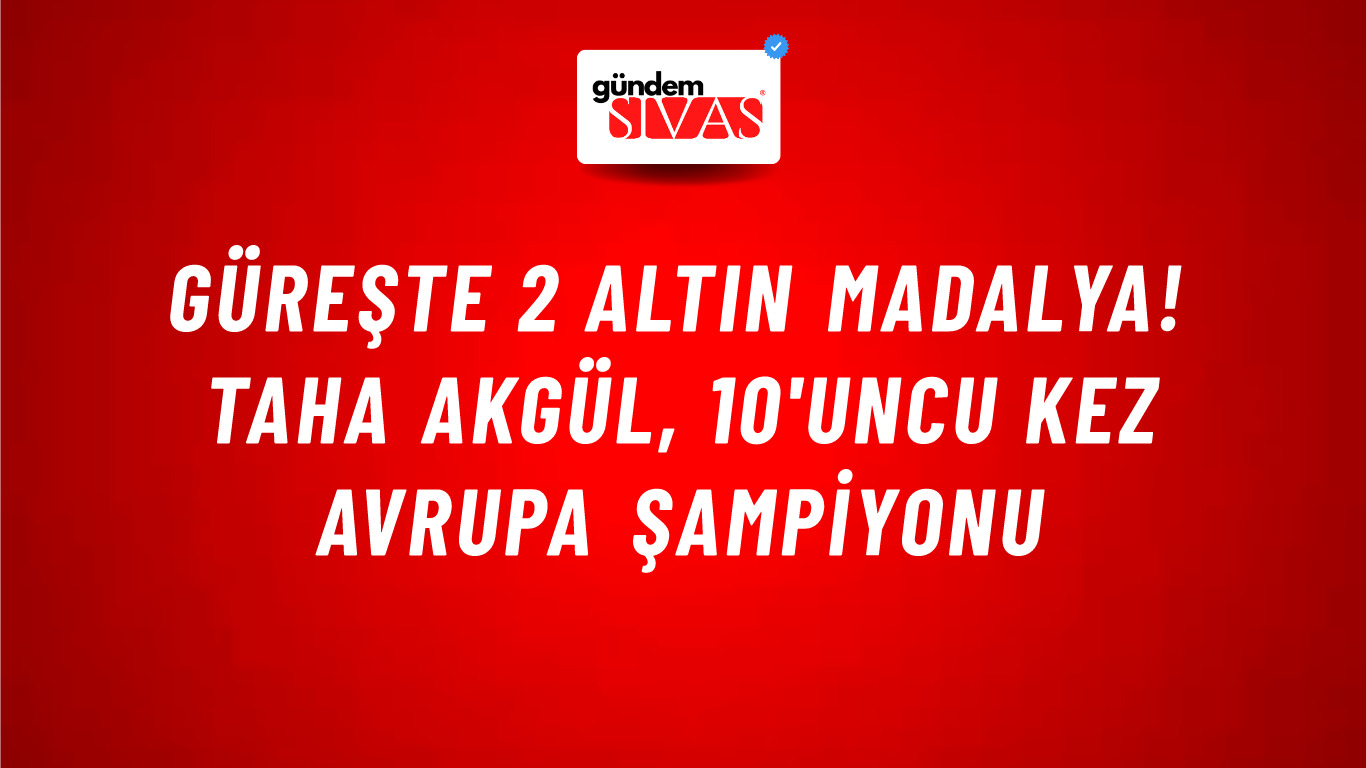 Güreşte 2 Altın Madalya! Taha Akgül, 10'uncu Kez Avrupa Şampiyonu