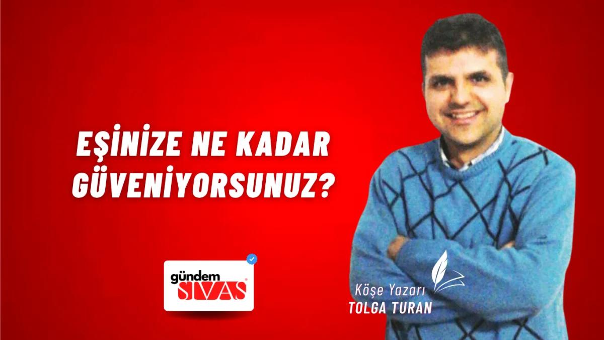 Eşinize Ne Kadar Güveniyorsunuz?