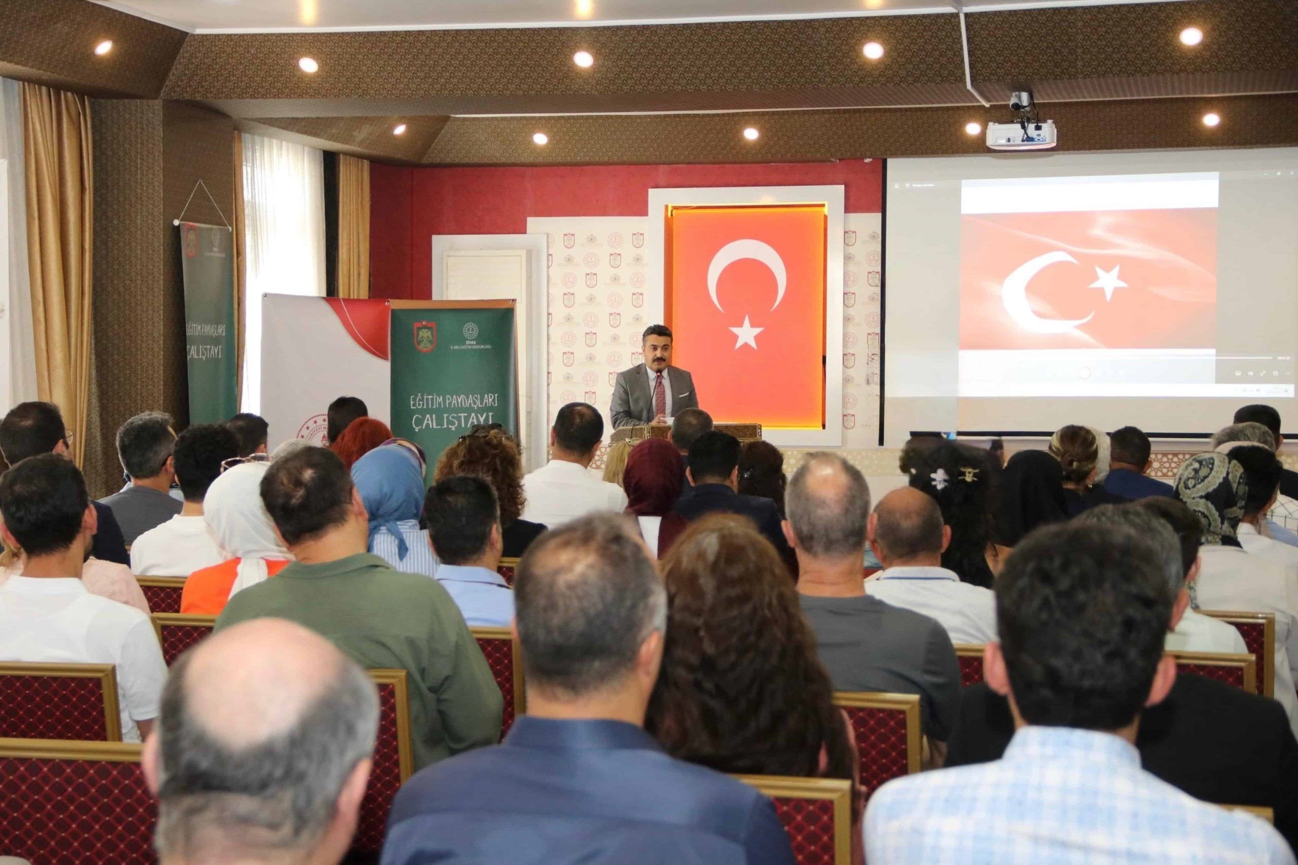 Sivas’ta Eğitim Paydaşları Çalıştayı Düzenlendi: Eğitimde Kalite İçin Ortak Akıl