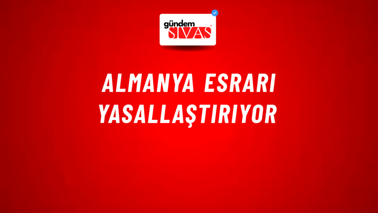 Almanya esrarı yasallaştırıyor