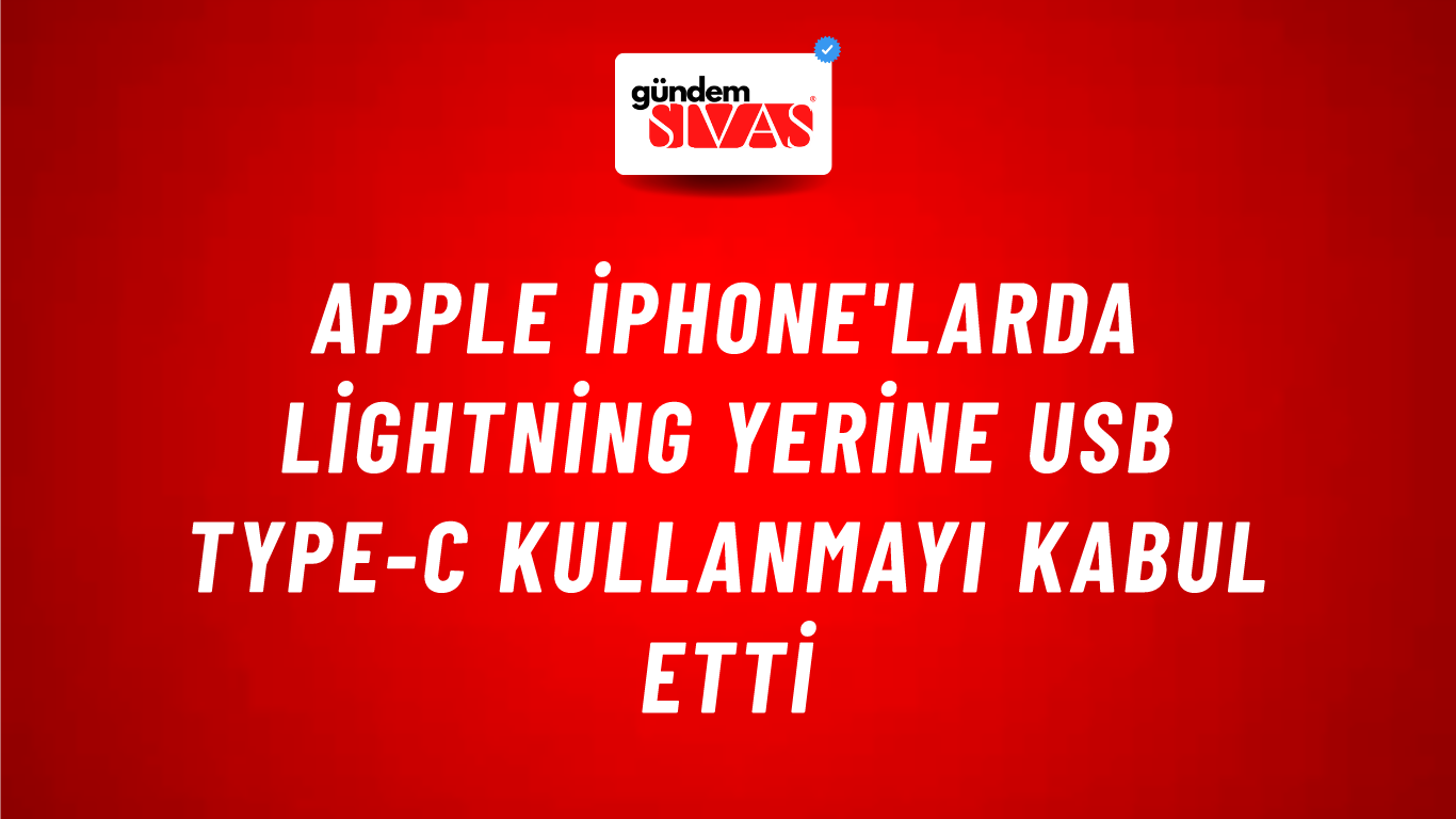 Apple iPhone'larda Lightning yerine USB Type-C kullanmayı kabul etti