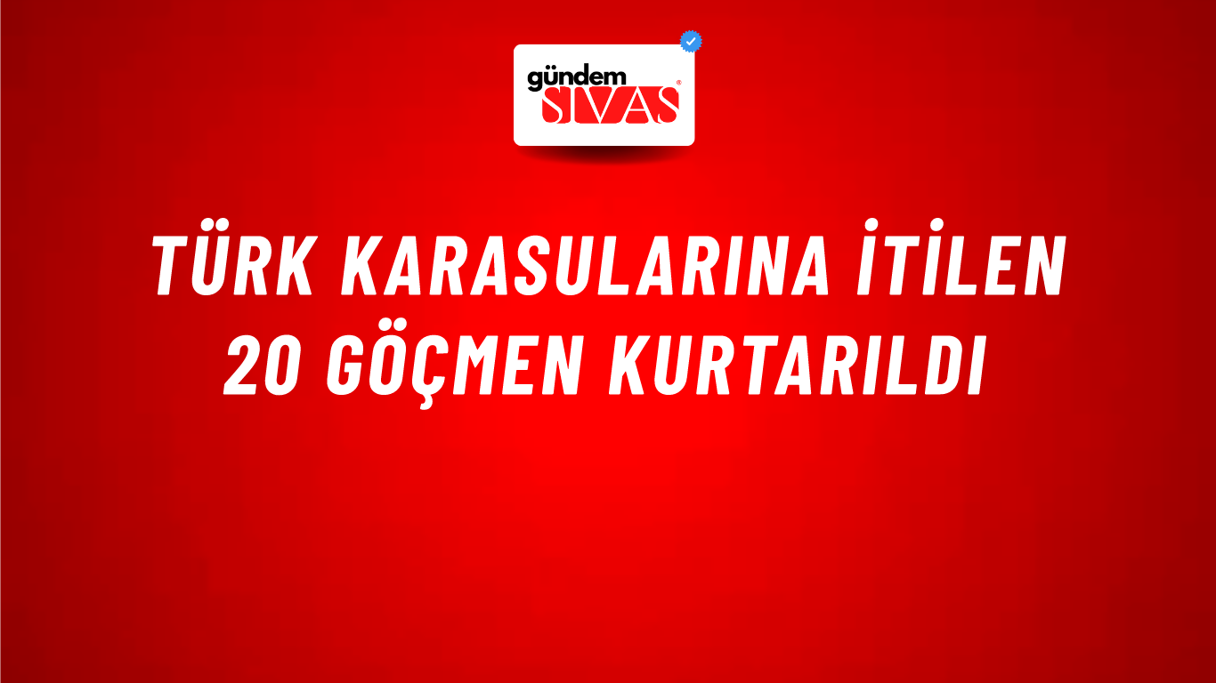 Türk karasularına itilen 20 göçmen kurtarıldı