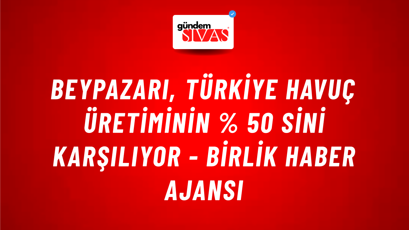 Beypazarı, türkiye havuç üretiminin % 50 sini karşılıyor - Birlik Haber Ajansı