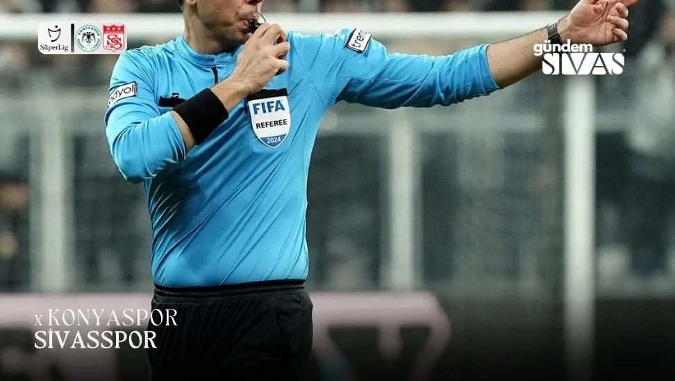 Sivasspor-Konyaspor Maçının Hakemi Açıklandı!