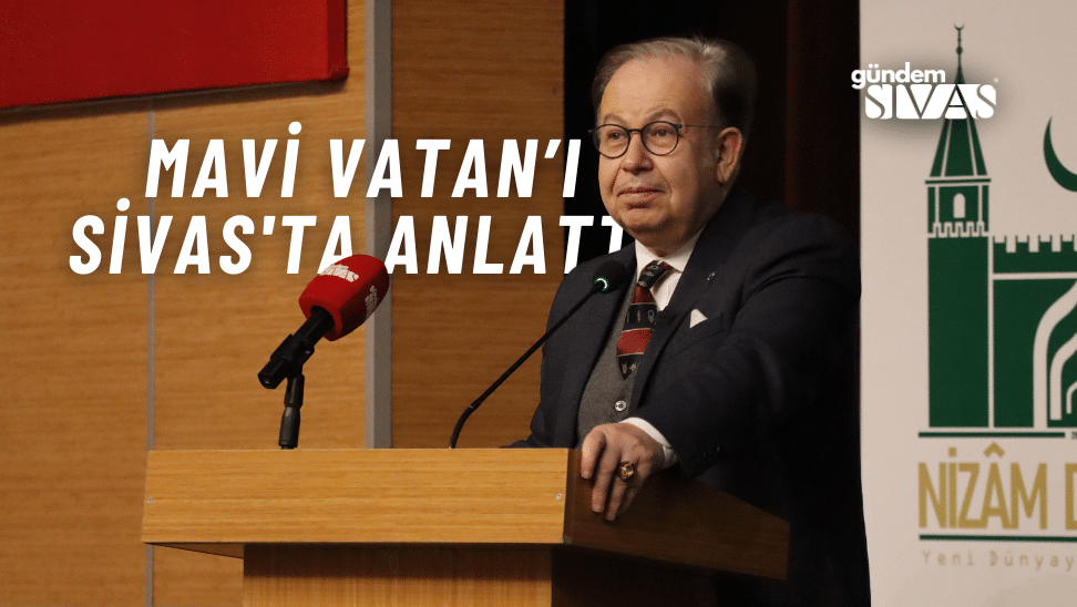 Mavi Vatan, Sivas'ta Anlatıldı