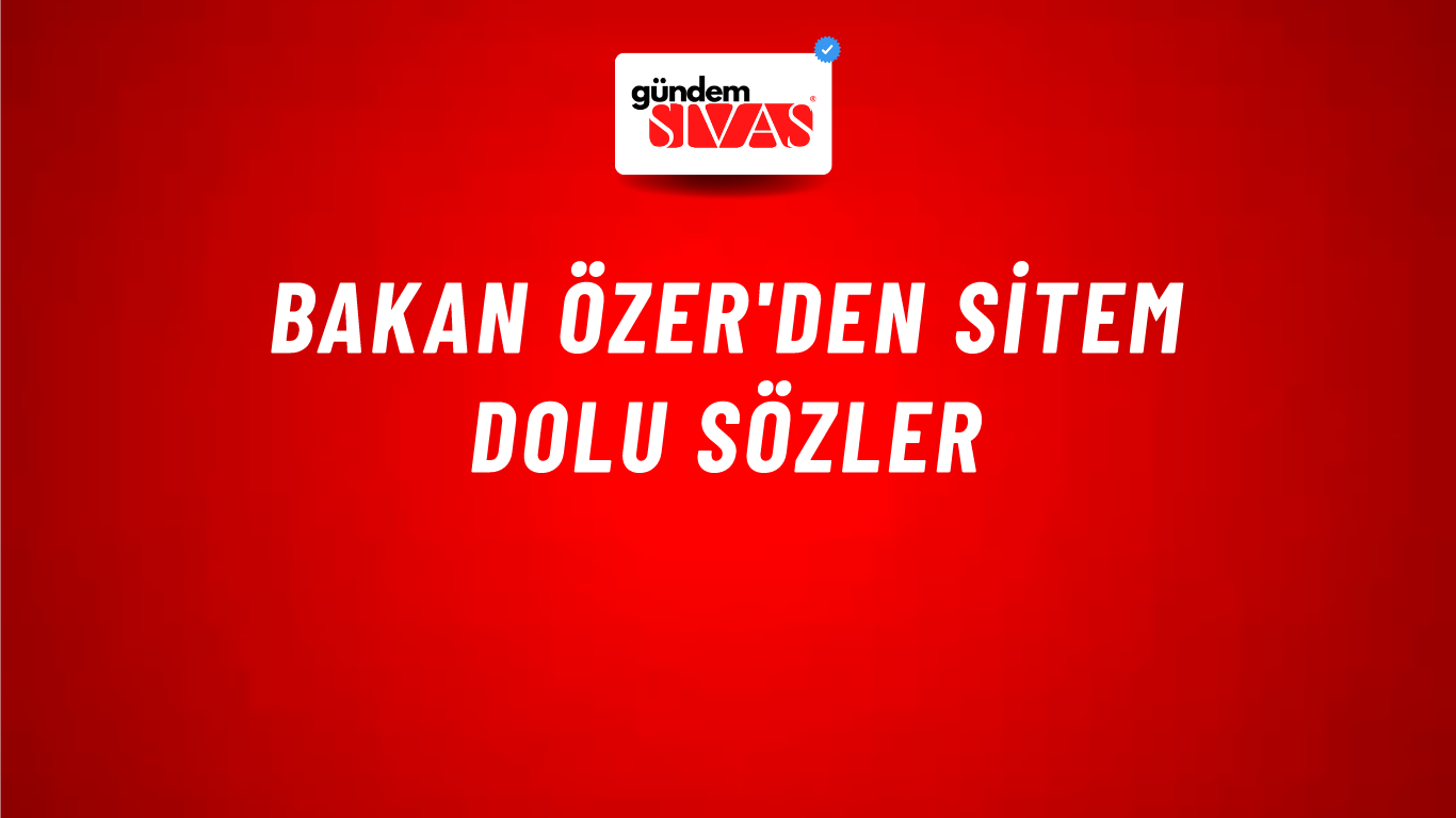 Bakan Özer'den sitem dolu sözler