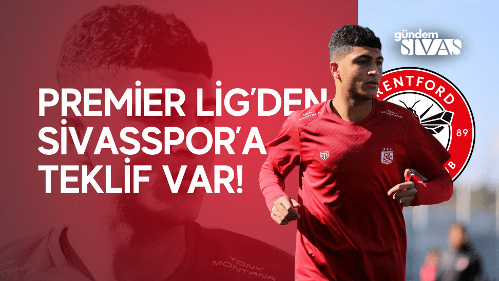 Premier Lig'den Sivas'a Teklif Var!