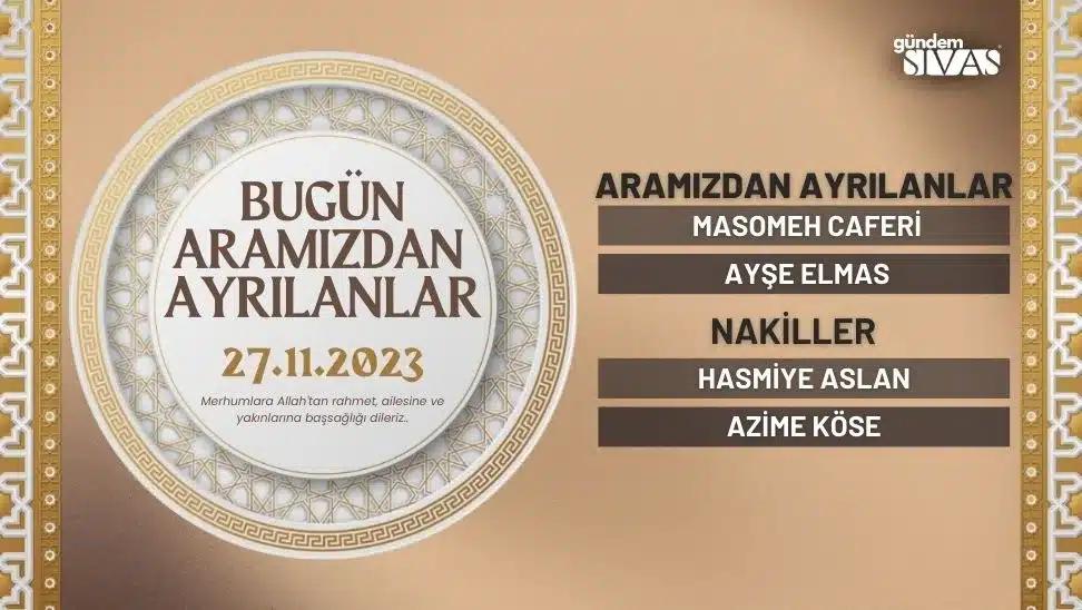 Sivas'ta Hayatını Kaybedenler - 27.11.2023