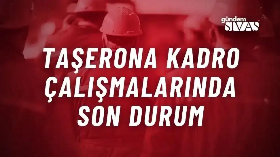 Taşerona Kadro Çalışmalarında Son Durum Ne?