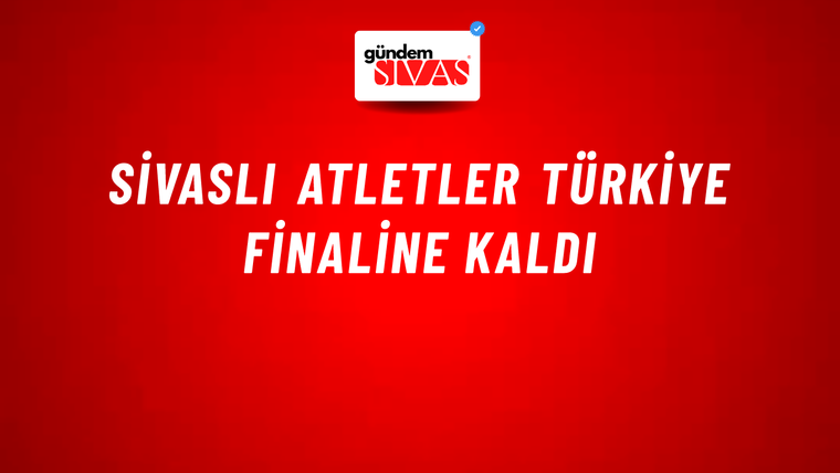 Sivaslı Atletler Türkiye Finaline Kaldı