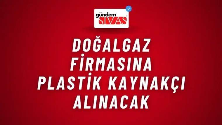 Kırmızı zemin üzerinde Gündem Sivas logosu ve doğalgaz firmasıyla plastik kaynakçı ilanını belirten yazılar.