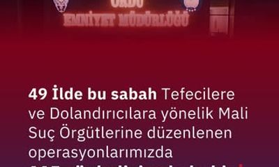 49 İlde Eş Zamanlı Operasyon: Tefecilere ve Dolandırıcılara Ağır Darbe