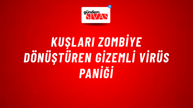 Kuşları zombiye dönüştüren gizemli virüs paniği