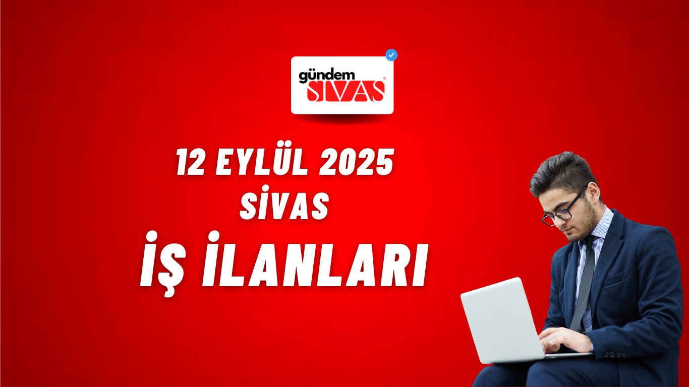 Sivas’ta Yeni İş Fırsatları: Satış ve Pazarlama Alanında Eleman Alımları Başladı