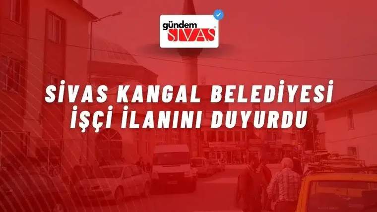 Kangal Belediyesi'nin işçi ilanını duyuran bir afiş, kırmızı arka planda yazılarla görünüyor.