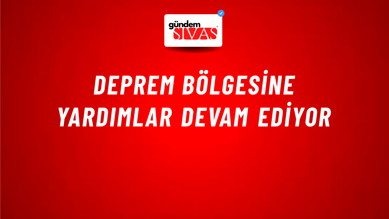 Deprem Bölgesine Yardımlar Devam Ediyor