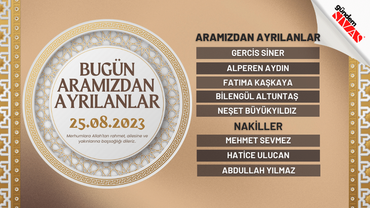 25.08.2023 Sivas Vefat Edenler