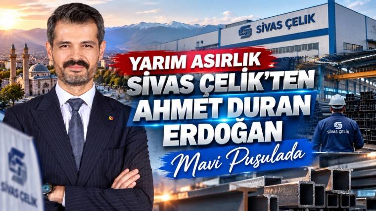 Kolajda takım elbiseli bir adam, Sivas Çelik yazılı fabrika binası ve üretim alanında çalışan kişi görülüyor.