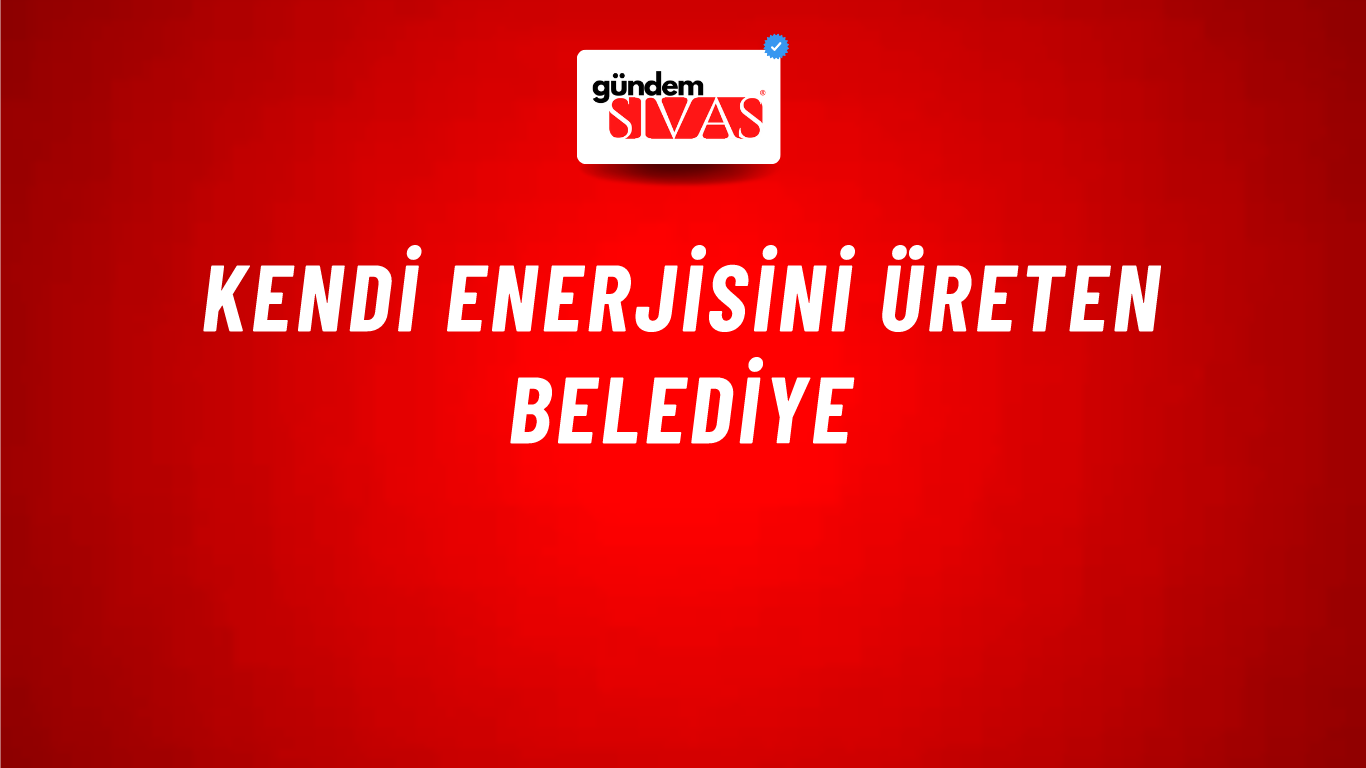 Kendi Enerjisini Üreten Belediye