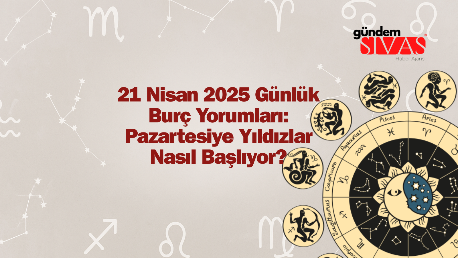 21 Nisan 2025 Günlük Burç Yorumları: Pazartesiye Yıldızlar Nasıl Başlıyor?