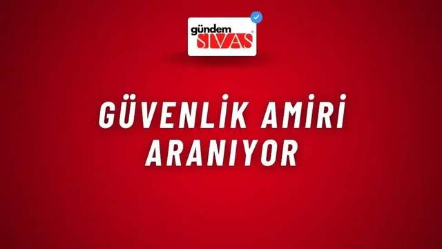Güvenlik Amiri Aranıyor
