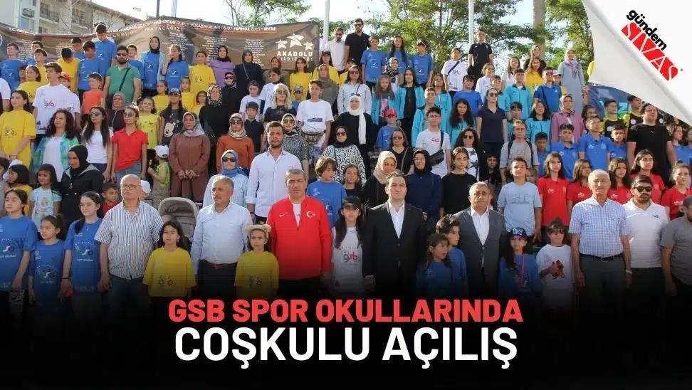 Sivas’ta GSB Spor Okullarında Coşkulu Açılış