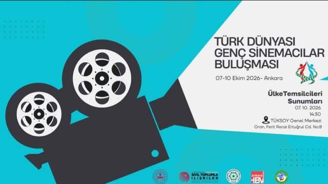 Türk Dünyasının Genç Sinemacıları Ankara’da Buluşacak