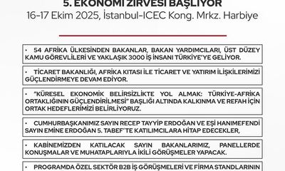 Türkiye ve Afrika Arasındaki Ekonomik İş Birliği İstanbul'da Masaya Yatırılıyor
