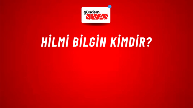 Hilmi Bilgin kimdir?