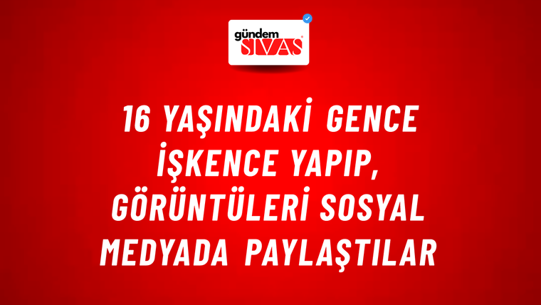 16 Yaşındaki Gence İşkence Yapıp, Görüntüleri Sosyal Medyada Paylaştılar