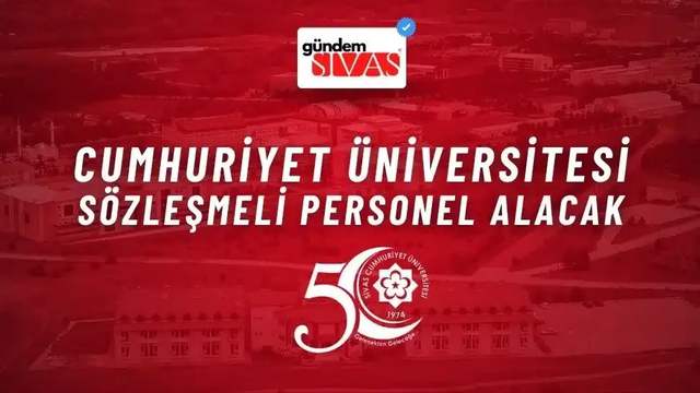 Cumhuriyet Üniversitesi Sözleşmeli Personel Alacak