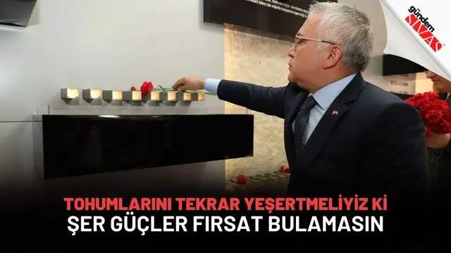 Vali Şimşek: "Tohumlarını Tekrar Yeşertmeliyiz Ki Şer Güçler Fırsat Bulamasın"