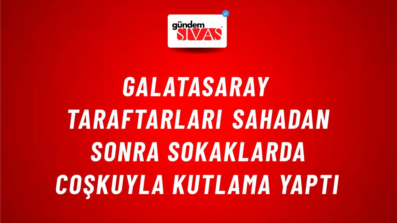 Galatasaray Taraftarları Sahadan Sonra Sokaklarda Coşkuyla Kutlama Yaptı