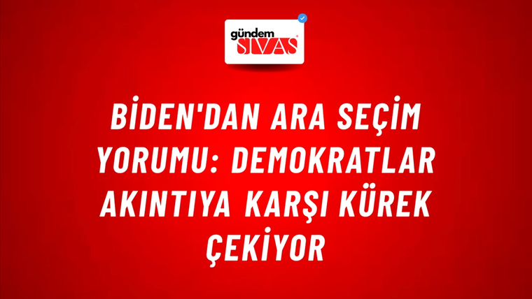 Biden'dan ara seçim yorumu: Demokratlar akıntıya karşı kürek çekiyor