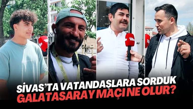 Sivaslılara Sorduk: Galatasaray Maçı Ne Olur?