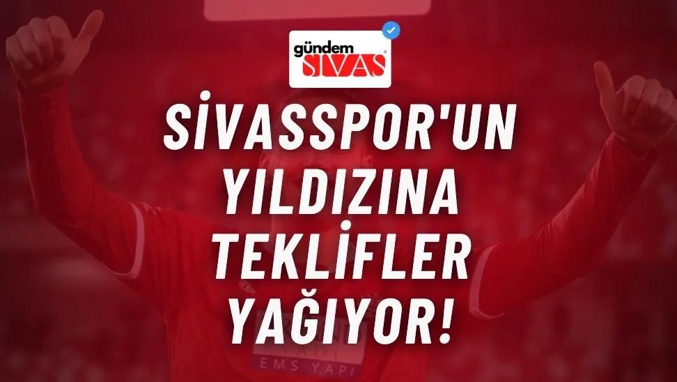 Sivasspor'un Yıldızına Teklifler Yağıyor!