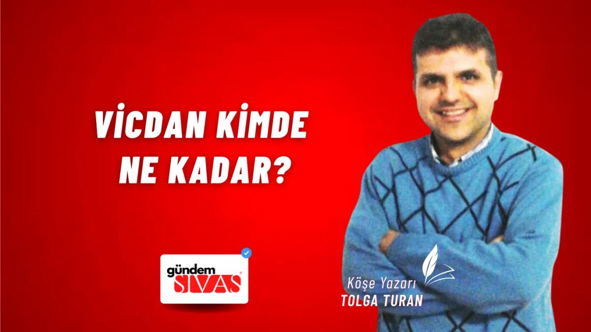 Vicdan Kimde Ne Kadar?