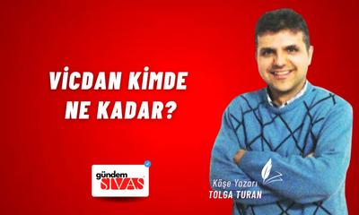 Vicdan Kimde Ne Kadar?