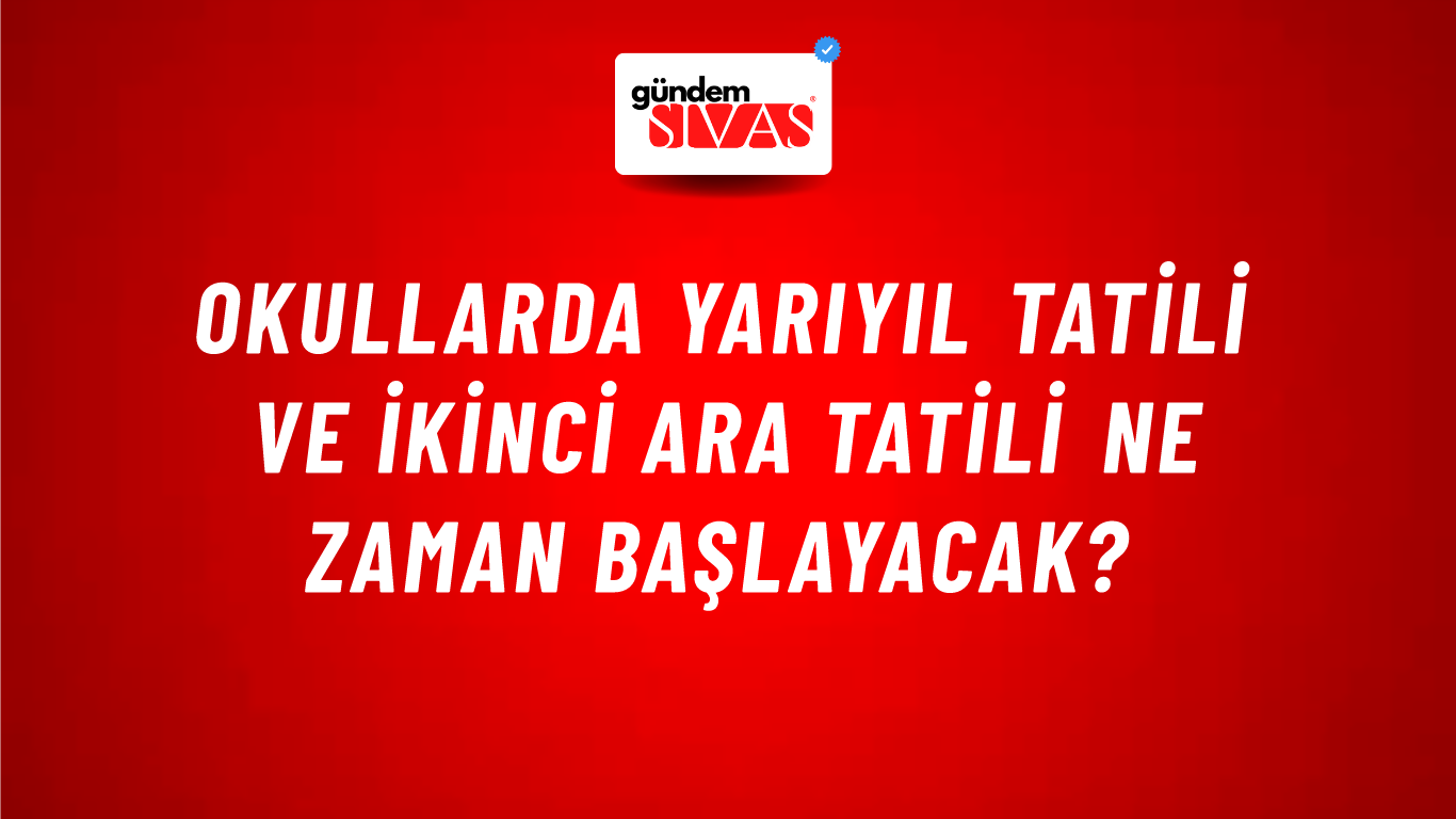 Okullarda Yarıyıl tatili ve İkinci ara tatili ne zaman başlayacak?
