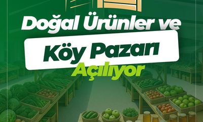 Sivas’ta Doğal Ürünler ve Köy Pazarı Açılıyor!