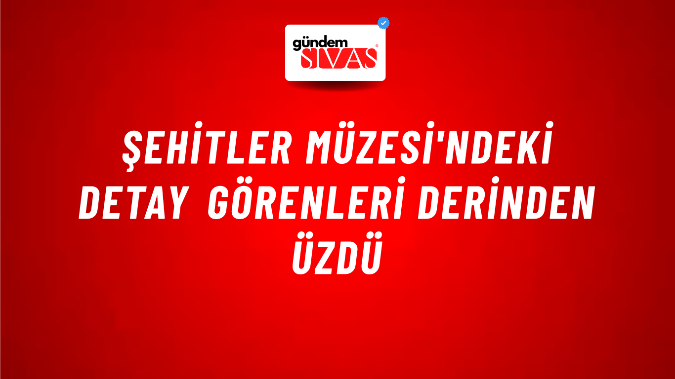 Şehitler Müzesi'ndeki Detay Görenleri Derinden Üzdü