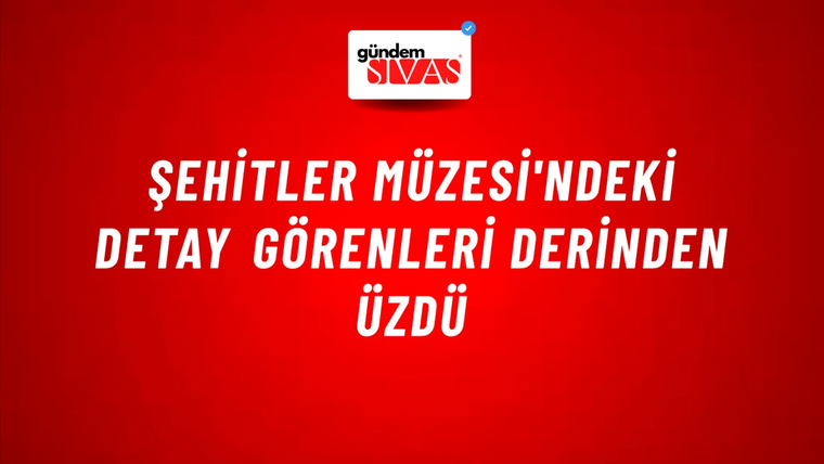 Şehitler Müzesi'ndeki Detay Görenleri Derinden Üzdü