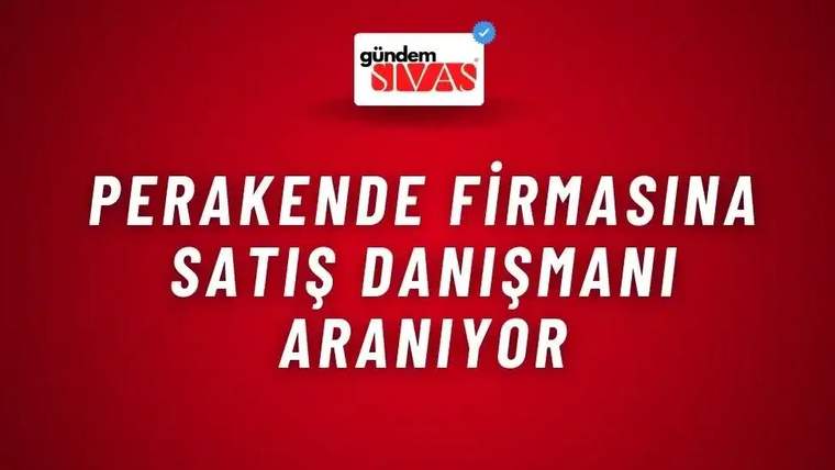 Kırmızı arka planda beyaz yazıyla "Perakende Firmasına Satış Danışmanı Aranıyor" yazısı.