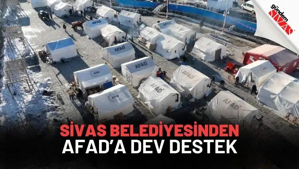 Sivas Belediyesinden AFAD’a Dev Destek