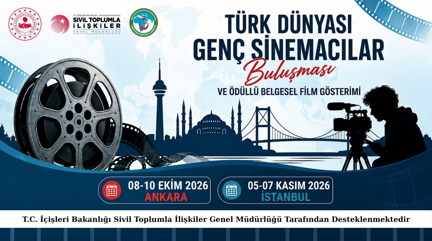 Türk Dünyasının Genç Sinemacıları Ankara ve İstanbul’da Buluşacak