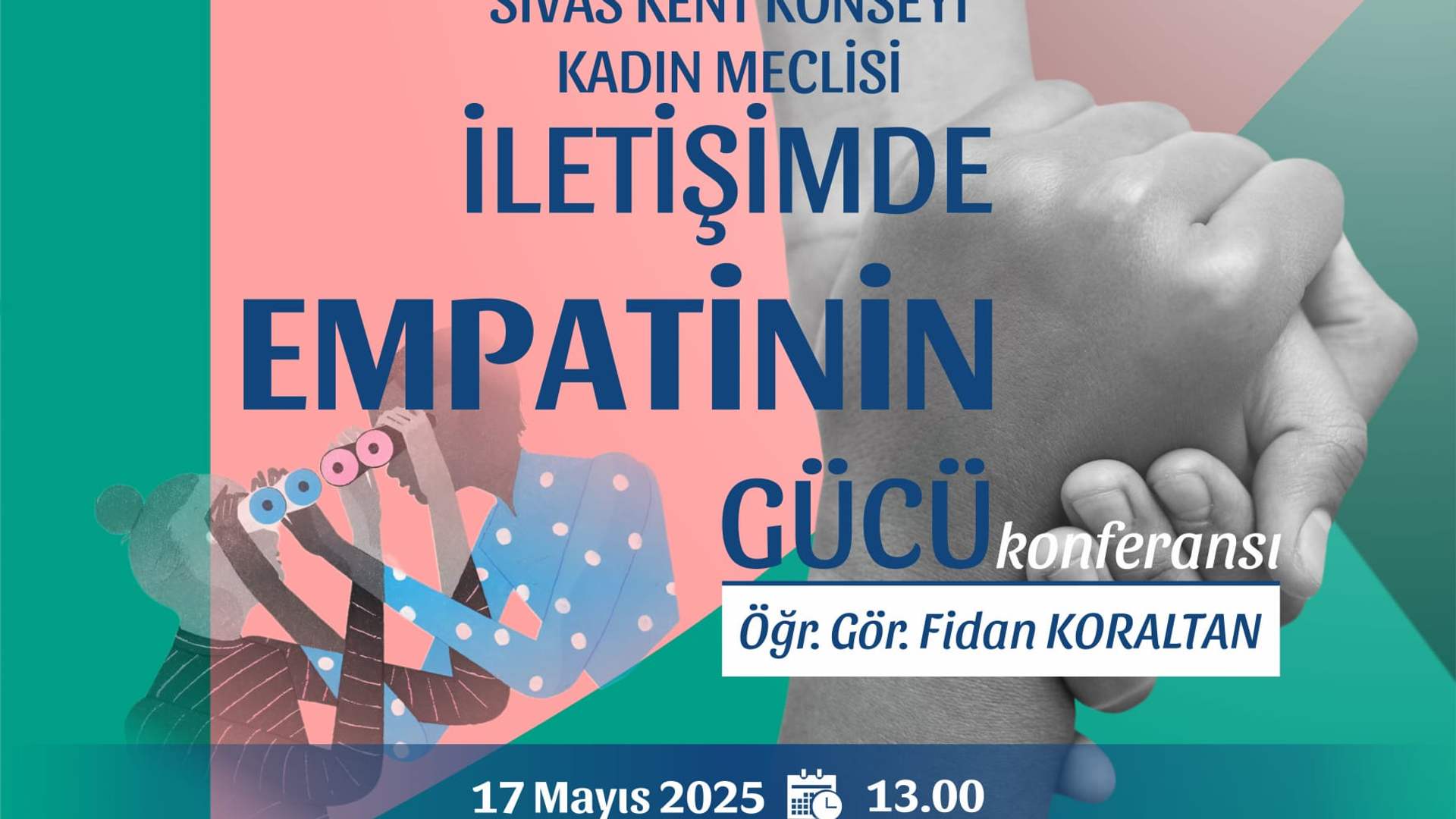 İletişimde Empatinin Gücü Konferansı Sivas’ta Gerçekleştirilecek
