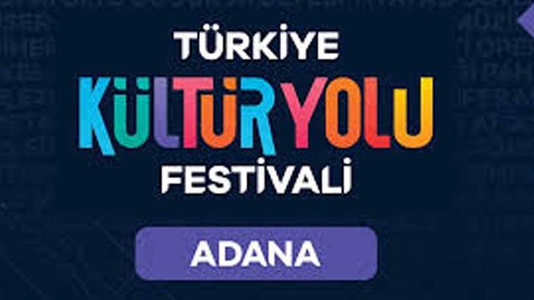 Türkiye Kültür Yolu Festivali 2025, Adana'dan başlıyor - Birlik Haber Ajansı