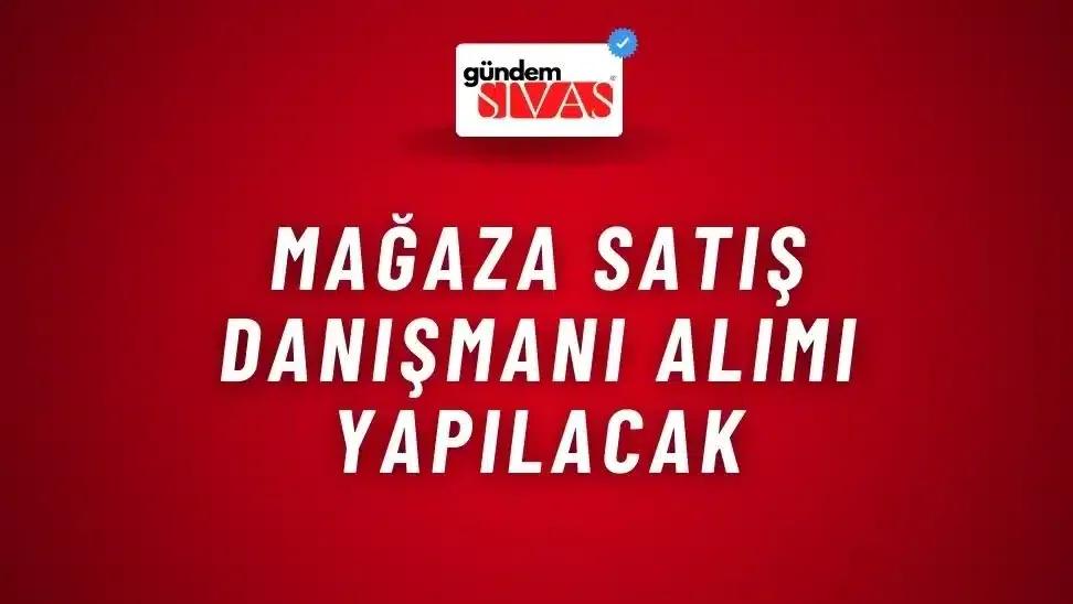 Mağaza Satış Danışmanı Alımı Yapılacak