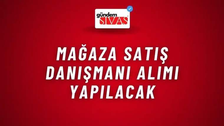 Kırmızı arka planda beyaz harflerle "Mağaza Satış Danışmanı Alımı Yapılacak" yazısı.