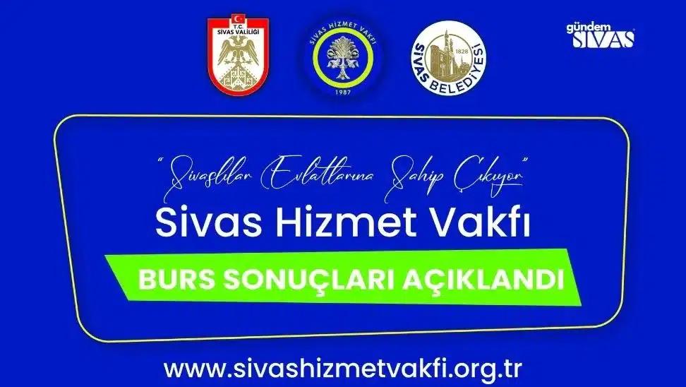 Sivas Hizmet Vakfı Burs Sonuçları Açıklandı
